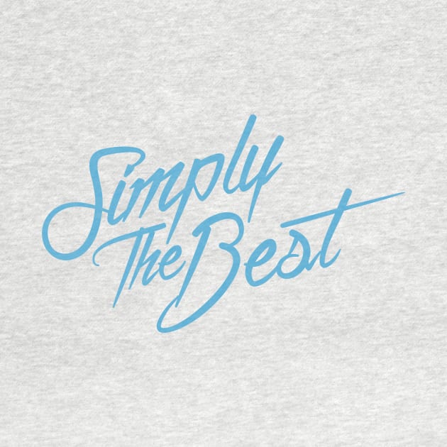 Simply The Best by TomWilkDesigns